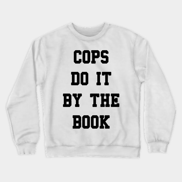 Doin it by the Book! Crewneck Sweatshirt by ArtbyMyz